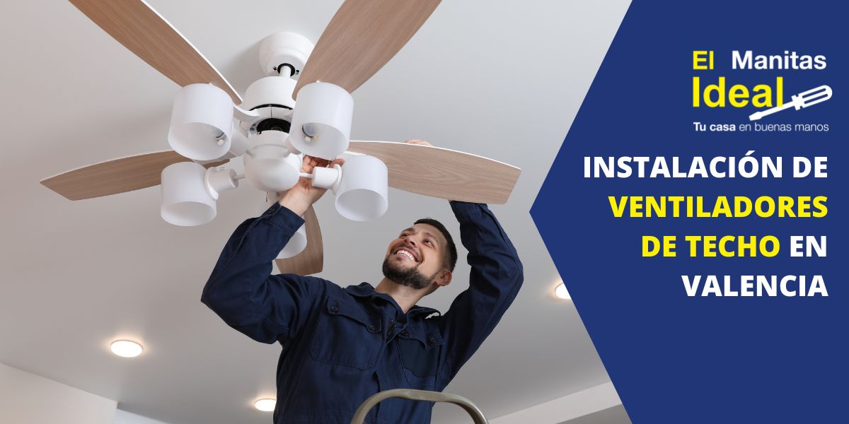 INSTALACION VENTILADORES DE TECHO VALENCIA